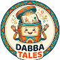 DABBA TALES