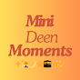 Mini Deen Moments logo
