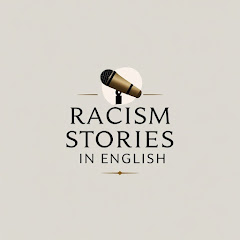 Racism Stories in English