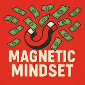 Magnetic Mindset  