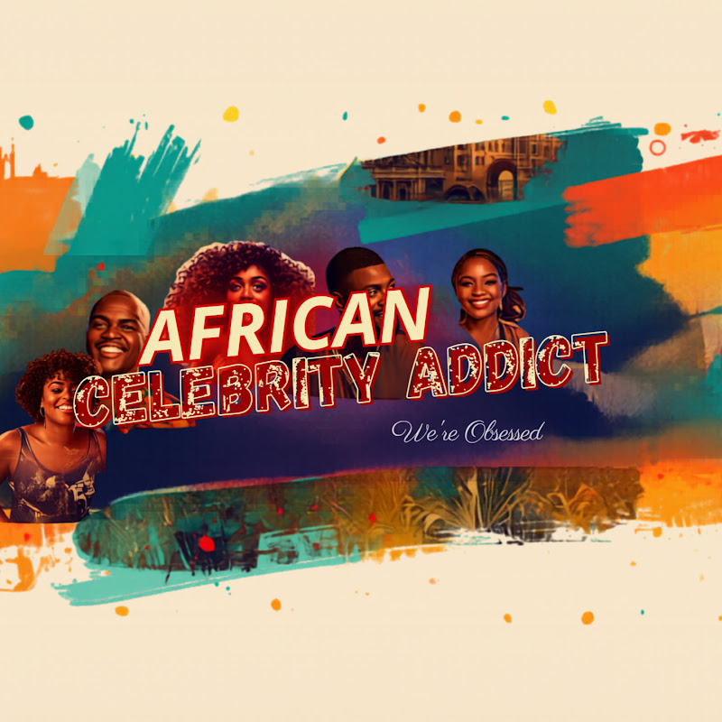 African Celebrity Addict