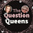 The Question Queens
