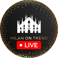 MILAN ON TREND Live