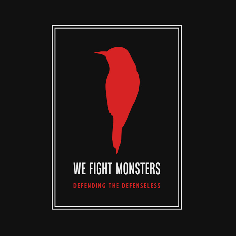 We Fight Monsters