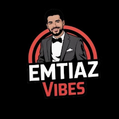 Emtiaz Vibes