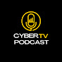 Cyber Tv Podcast