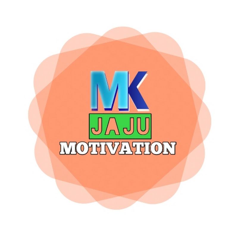 MK JAJU MOTIVATION