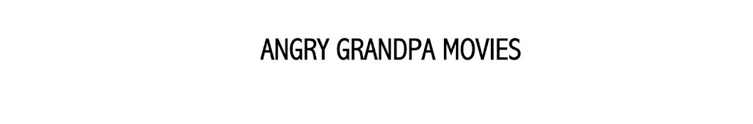 Angry Grandpa Movies YouTube kanalı avatarı
