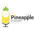 Ipxac5uYxnY-channel-avatar-The Pineapple Podcast