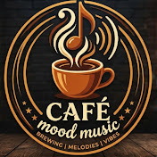Cafe Mood Music