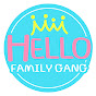 Hello Family Gang