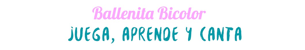 Ballenita Bicolor رمز قناة اليوتيوب