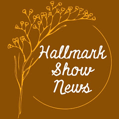 Hallmark Show News