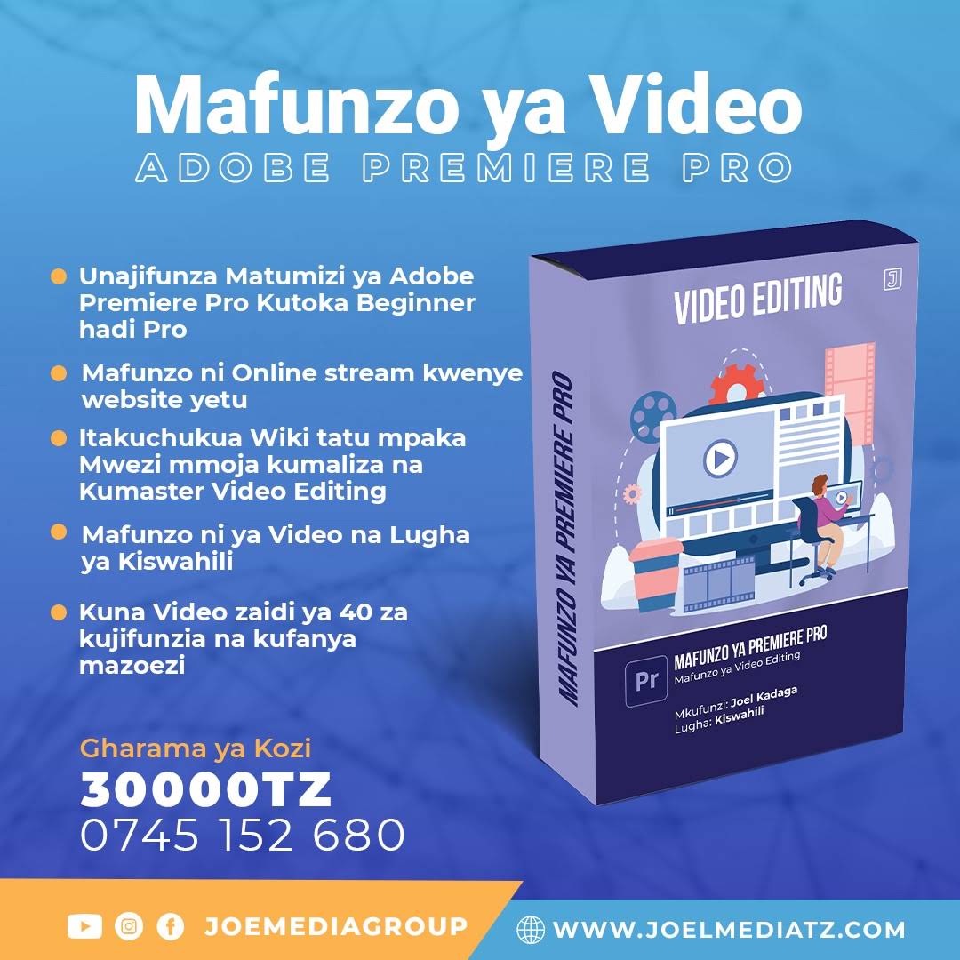 Edição de vídeo de mafunzo Ya ( Premiere Pro), Joel Kadaga