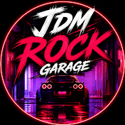 JDM ROCK GARAGE