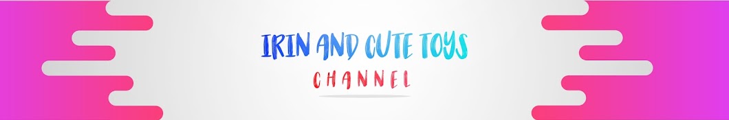 irin and cute toys channel ইউটিউব চ্যানেল অ্যাভাটার