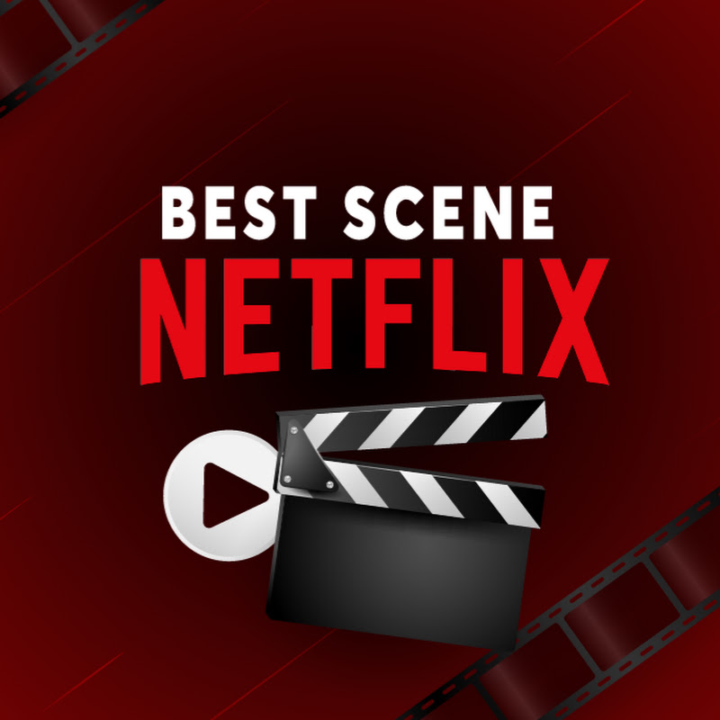 Best Scene Netflix