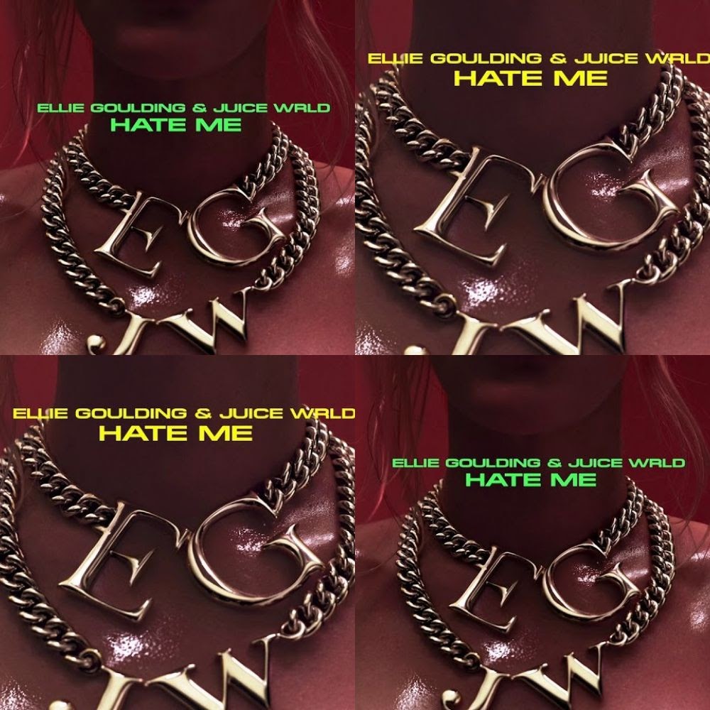 Hate me, Ellie Goulding ft. Juice WRLD remixes