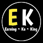 Earning Ka King