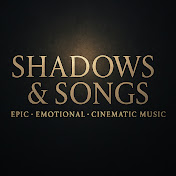 Shadows & Songs