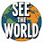 See The World