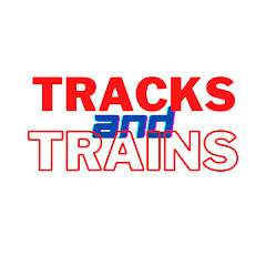 Tracks and Trains