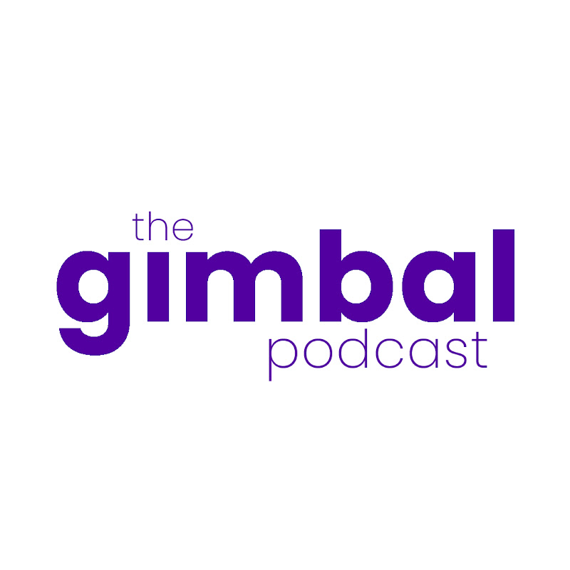 Gimbal Podcast