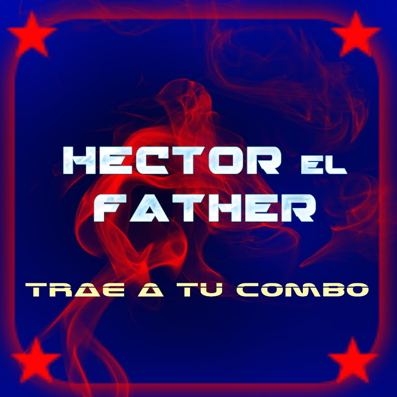 Héctor el Father - Topic