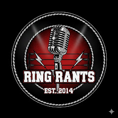 Ring Rants