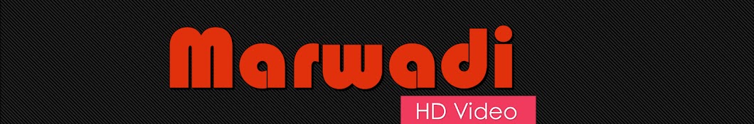 Marwadi HD Video YouTube channel avatar