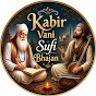 Kabir Vani Sufi Bhajan