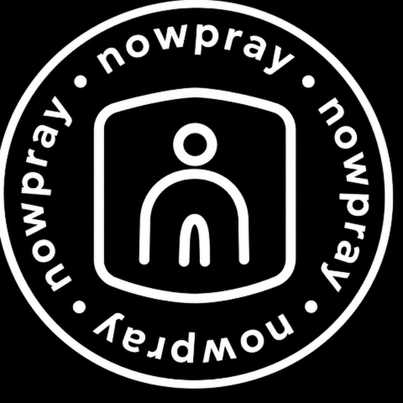 Now Pray