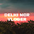 Delhi NCR VLOGER