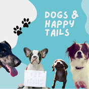 Dogs and Happy Tails