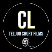 CL TELUGU SHORT FILMS