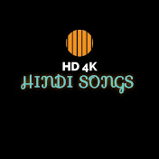HD 4K HINDI SONGS