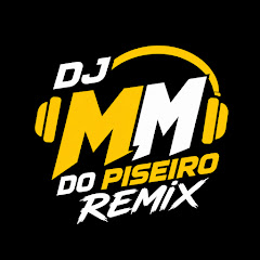 DJ MM DO PISEIRO REMIX