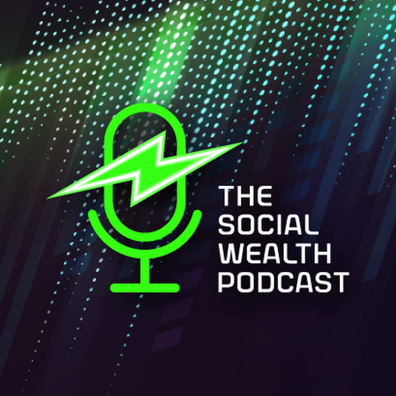 The Social Wealth Podcast