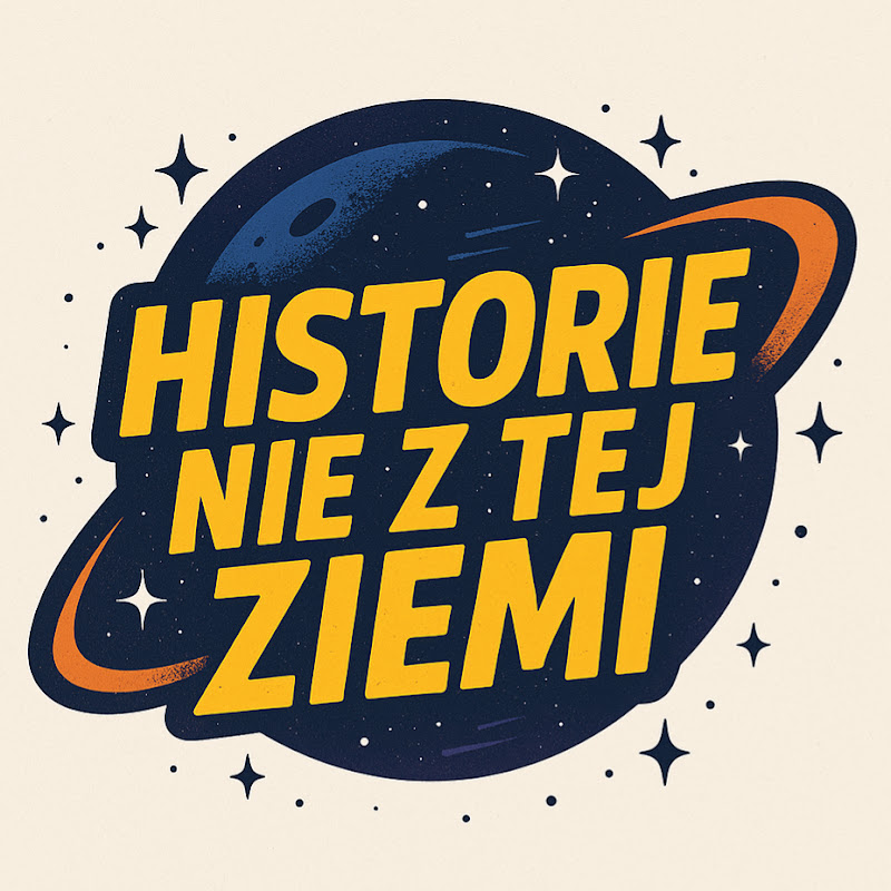 Historie Nie Z Tej Ziemi