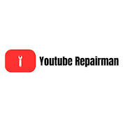 The YouTube Repairman