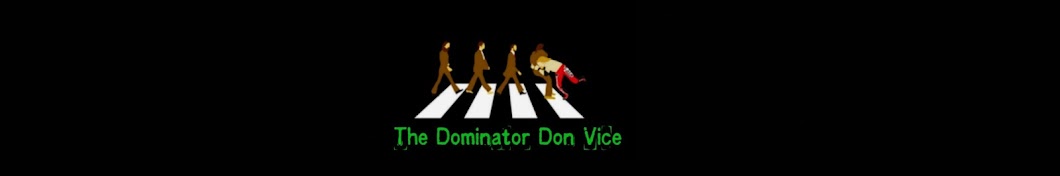 The Dominator Don Vice ইউটিউব চ্যানেল অ্যাভাটার
