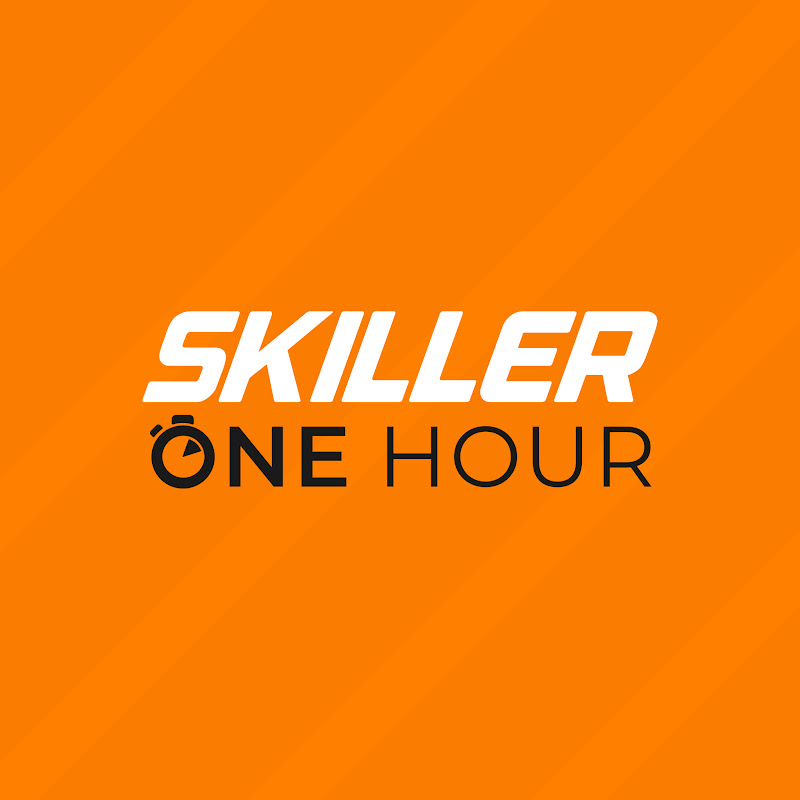 SKILLER One Hour