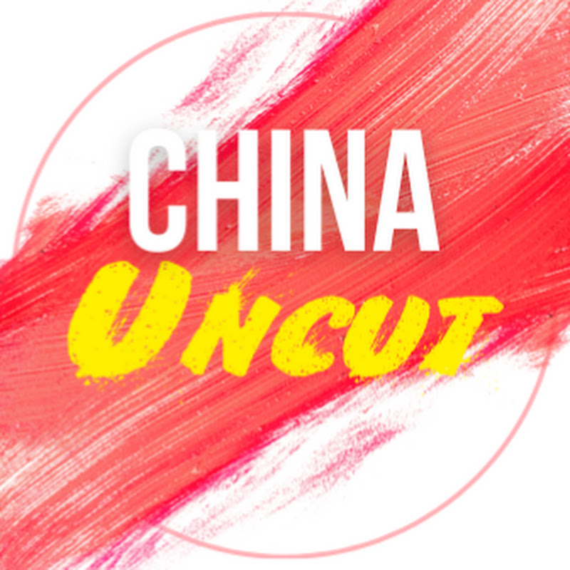 China UNCUT