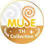 Muse TH Collection