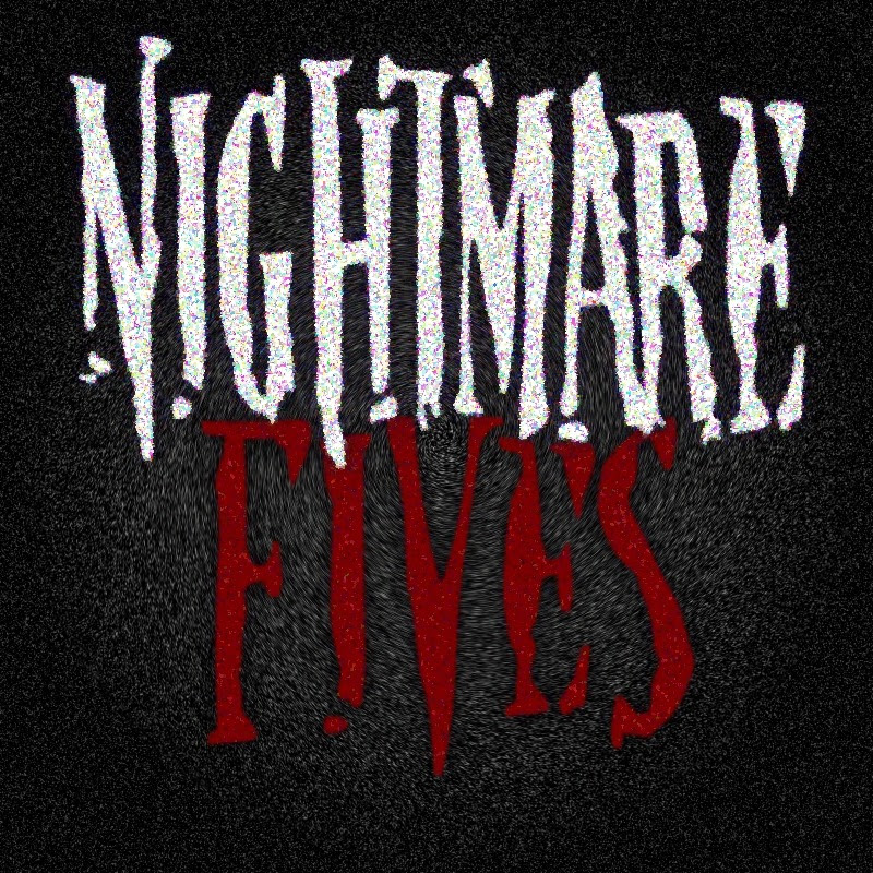 Nightmare Fives
