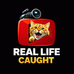 Real Life Caught