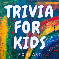 Trivia For Kids Podcast channel avatar