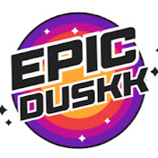 Epic Duskk