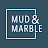 Mud & Marble