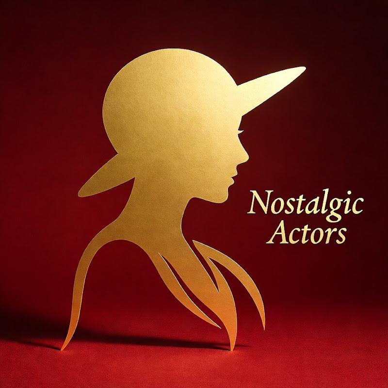 Nostalgic Actors